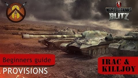 WoT Blitz - Beginners Guide #5 [Provisions]
