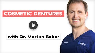 Cosmetic Dentures with Fort Worth, TX dentist Morton Baker, DMD