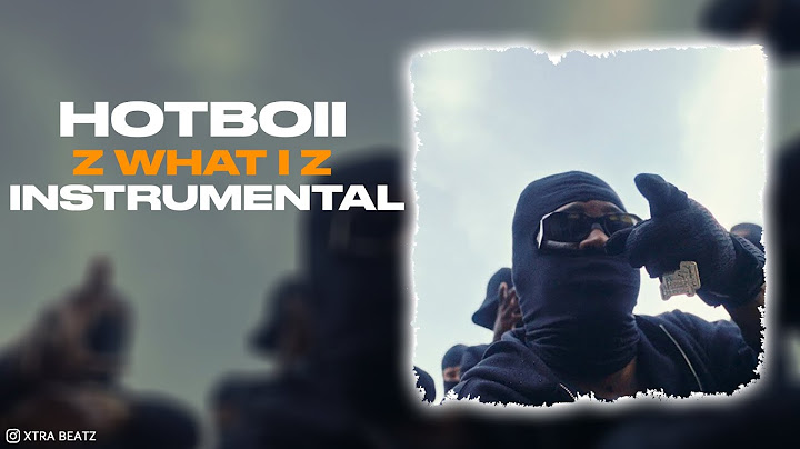 Hotboii - Z What I Z (INSTRUMENTAL)