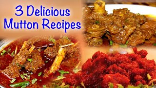 3 Delicious Mutton Recipes | Mutton Curry | Desi Mutton | Gosht Recipe By Chef Garima Gupta | GCW-3