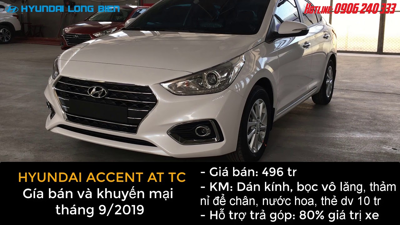 Giá xe và khuyến mại của Hyundai Accent tháng 9/2019. Giá xe ổn định ...