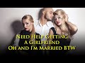 A married viewer asks how to get a new girlfriend...the bug is keeping him from his old one.