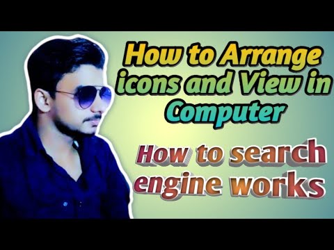 Computer:-🔴How to arrange icon//arrange view//What are file Extentions//How to search engine works