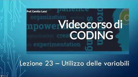 Corso di coding base Lezione 23 - Utilizzo delle variabili