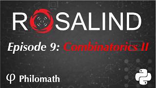 Rosalind Problem Solving in Python: Episode 9 - Combinatorics II, Sorting & Rearrangements Wealth