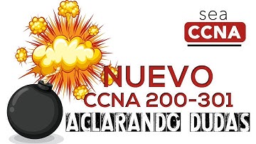 Aclarando dudas del nuevo cisco CCNA 200-301 - SeaCCNA