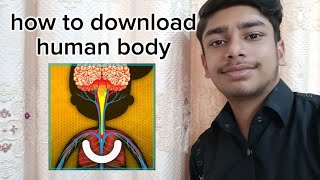 how to download human body app