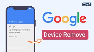 how to remove device from google account permanently [remove old device] 2024