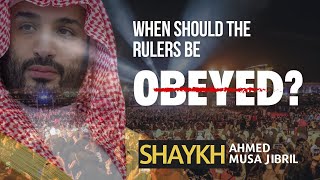 Obedience To Muslim Rulers Is Only When They Are Obedient To Allah | Shaykh Ahmad Musā Jibrīl