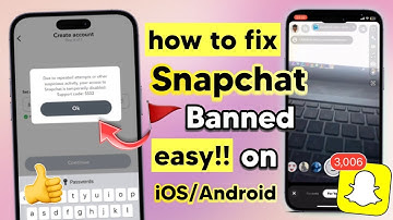 Fix Snapchat Device Ban on iOS and Android