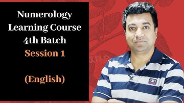 Numerology Learning Course 4th Batch : Session 1