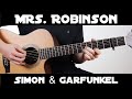 Mrs robinson  simon  garfunkel  fingerstyle guitar