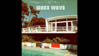 Video thumbnail of "Make Wave - Lost Time"