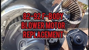 82-92 F-Body Blower Motor Replacement