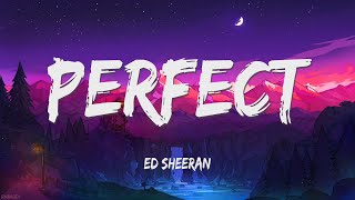 Video thumbnail of "Ed Sheeran - Perfect (Lyrics)"