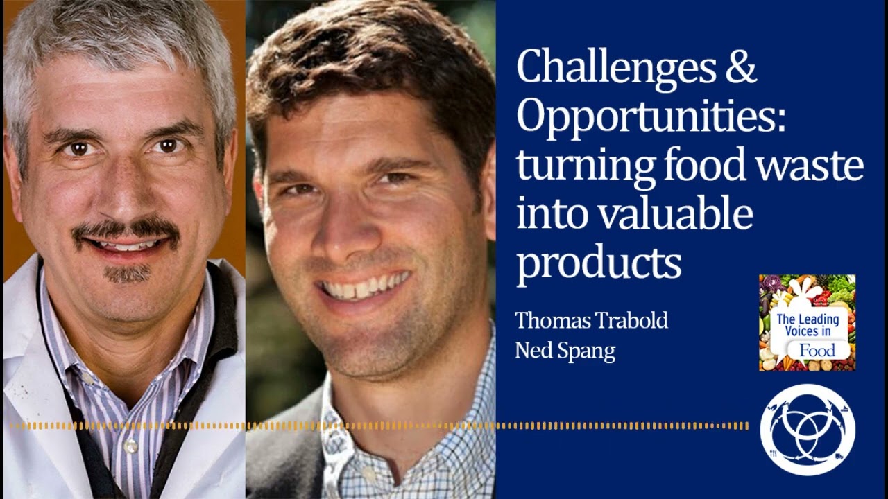 Challenges and opportunities -  turning food waste into valuable products