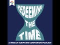 Redeeming the time  episode 10  deuteronomy 14  34