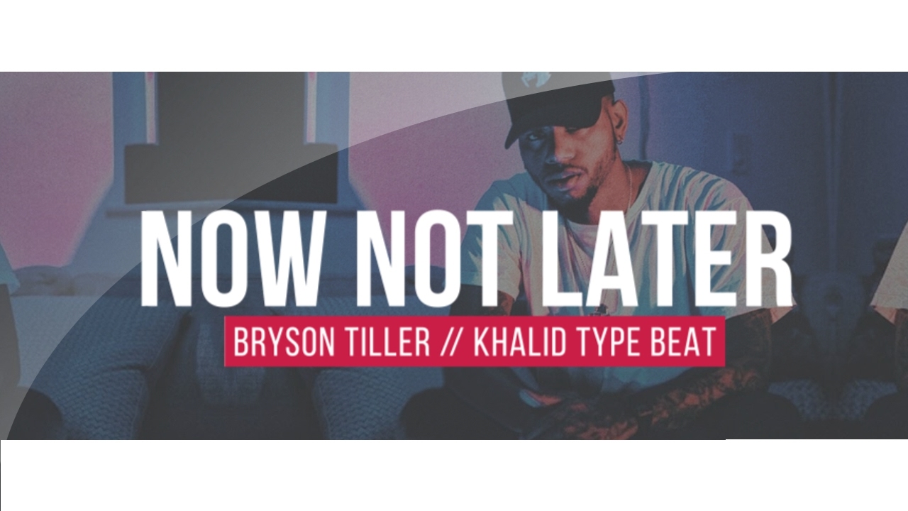 Bryson Tiller x Khalid Type Beat 2017 "Now not Later" [Drake Type Beat] Kay Pryor x Monroe Vibes