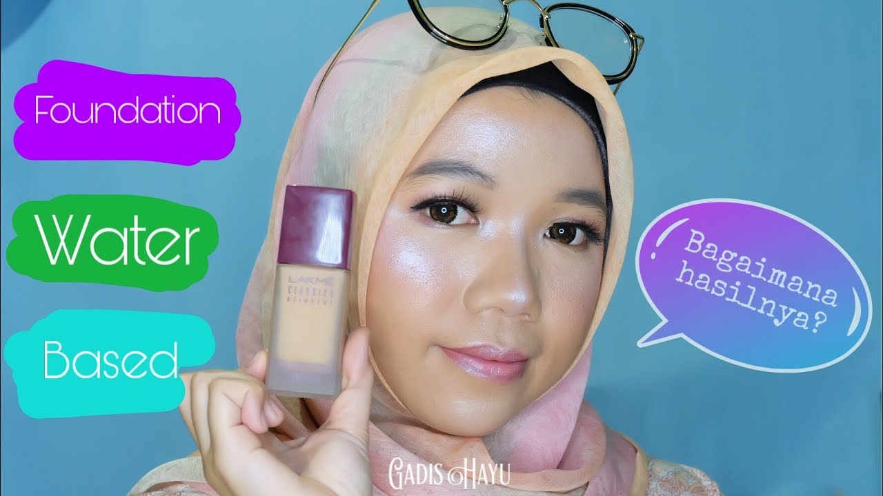 REVIEW FOUNDATION WATER BASED LAKME CLASSIC REINVENT FOUNDATION