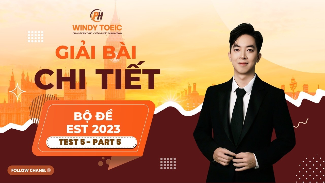 WINDY TOEIC | GIẢI CHI TIẾT BỘ ĐỀ ETS 2023 | TEST 5 | PART 5