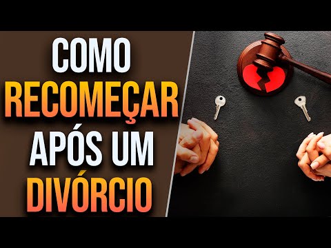 Vídeo: Como Se Recuperar Após Um Divórcio