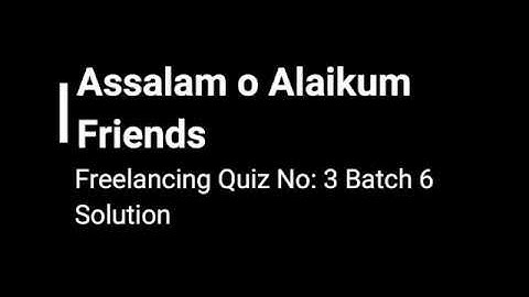 Digiskills Freelancing Quiz 3 Solution Batch 6 | FRL101 | quiz No. 3 Solution |2020 | Tech Education