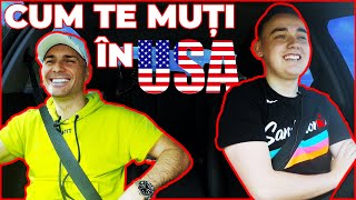 Cum Te Muti In America?