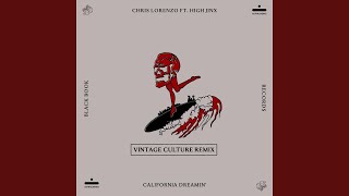 Chris Lorenzo, High Jinx - California Dreamin’ (REMIX: Vintage Culture) Resimi