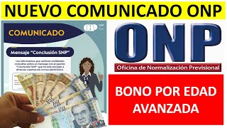 *COMUNICADO URGENTE DE VER ONP* BONO DE EDAD AVANZADA Y QUIENES SON LOS BENEFICIARIOS