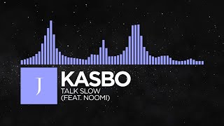 [Future Bass] - Kasbo - Talk Slow (feat. Noomi) [Monstercat Remake]