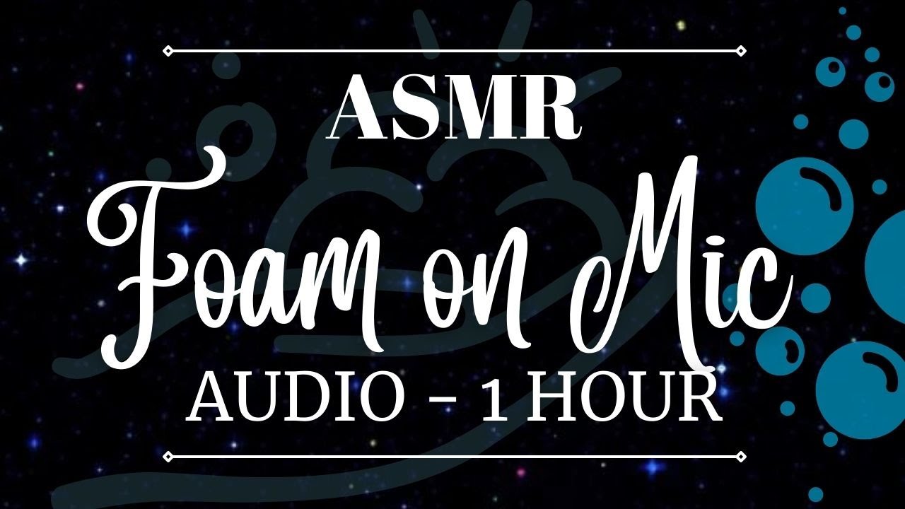 ASMR Foam on Mic Audio 1 Hour - No talking, No music with Relaxing ...