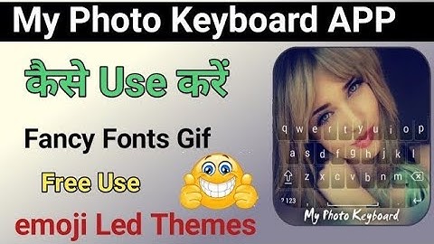 My Photo Keyboard App Kaise Use Kare | How To Use My Photo Keyboard App