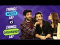 Things Besties Say Vs Things Girlfriends Say  | Sonu ke Titu ki Sweety | Pinkvilla | Bollywood