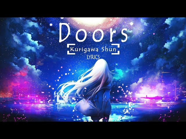 Lagu Jepang Galau『Doors』| Kurigawa Shun - Lyrics class=