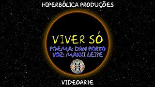 Viver Só | VideoArte - Hiperbólica Produções