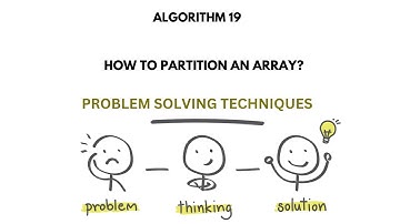 ALGO 19 | ARRAY PARTITIONING ALGORITHM | PROBLEM SOLVING TECHNIQUES