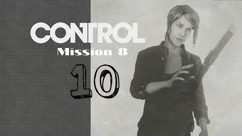 Control Remedy Ps4  Walkthrough Gameplay Mission 8 No Commentary - [Finish Tango] - Part 10