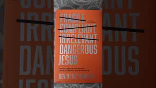 Dangerous Jesus By Kb Review