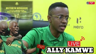 🔴#LIVE_ ALLY KAMWE AMPASUA AHMED ALLY 'AZIZ KI HATOKI HAENDI KWENYE MAISHA MAGUMU' AZAM AMEYAKANYAGA