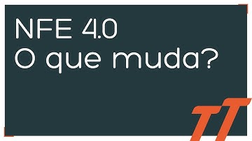 NFe 4.0 Nota técnica 2016/002: o que muda e quando?