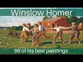 Winslow homer  60 of his best paintings