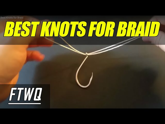 Fishing Knots: Best Knots for Braided Line - Uni Knot and Palomar