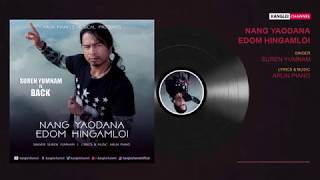 Download lagu 1 Nang Yaodana Edom Hingamloi   Suren Yumnam    Audio Song Release 2017   YouTube 3