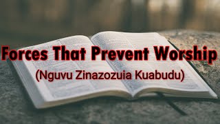 The Forces That Prevent Worship (Part 1) - Bishop Ngota Aston