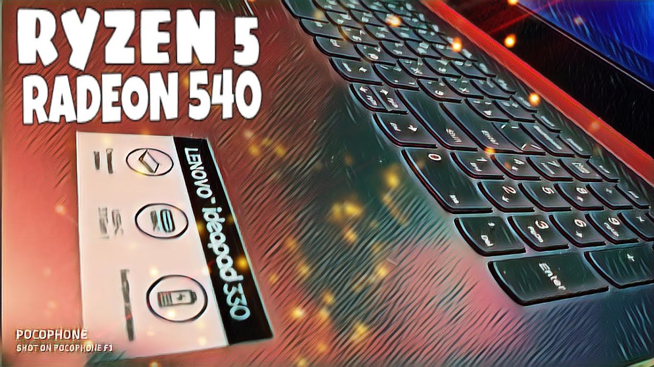 Ryzen 5 2500u   Radeon 540   lenova ideapad 330 test gta 4, gta5, cod ww2