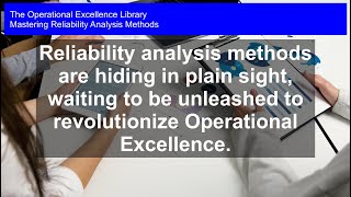 Unleash Operational Excellence: Hidden Reliability Analysis Methods Revealed!