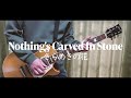 Nothing&#39;s Carved In Stone「きらめきの花」(歌詞付き)【ギター】【弾いてみた】