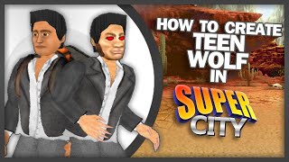 How to Create Scott McCall (Teen Wolf) in Super City screenshot 5