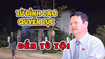 CUỘC ĐỜI TỪ ĐỈNH CAO QUYỀN LỰC ĐẾN CẢNH TÙ TỘI CỦA CỰU BÍ THƯ TỈNH ỦY LÀO CAI