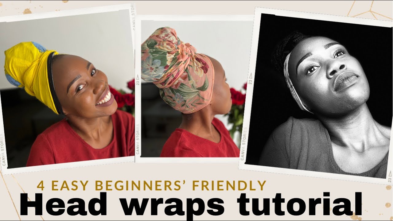 4 Ways to Tie Your Head wrap. Easy Beginners’ Friendly Beautiful Head